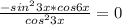 \frac{-sin^23x*cos6x}{cos^23x} =0