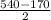 \frac{540-170}{2}