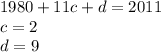 1980+11c+d=2011\\&#10; c=2\\&#10; d=9\\&#10;