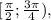 [\frac{\pi}{2};\frac{3\pi}{4}),