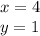 x=4\\&#10; y=1