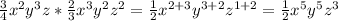 \frac{3}{4}x^2y^3z* \frac{2}{3}x^3y^2z^2=\frac{1}{2}x^{2+3}y^{3+2}z^{1+2}=\frac{1}{2}x^5y^5z^3