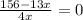 \frac{156-13x}{4x} =0