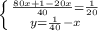 \left \{ {{\frac{80x+1-20x}{40}= \frac{1}{20}} \atop {y= \frac{1}{40}-x }} \right.