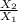 \frac{X _{2} }{X _{1} }