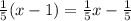 \frac15(x-1)=\frac15x-\frac15