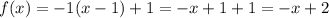 f(x)=-1(x-1)+1=-x+1+1=-x+2