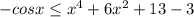 -cosx \leq x^{4}+6x^{2}+13-3