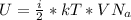 U= \frac{i}{2}* kT*VN_a