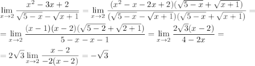 \displaystyle \lim_{x \to 2}\frac{x^2-3x+2}{\sqrt{5-x}-\sqrt{x+1}}=\lim_{x \to 2}\frac{(x^2-x-2x+2)(\sqrt{5-x}+\sqrt{x+1})}{(\sqrt{5-x}-\sqrt{x+1})(\sqrt{5-x}+\sqrt{x+1})}=\\ \\ =\lim_{x \to 2}\frac{(x-1)(x-2)(\sqrt{5-2}+\sqrt{2+1})}{5-x-x-1}=\lim_{x \to 2}\frac{2\sqrt{3}(x-2)}{4-2x}=\\ \\ =2\sqrt{3}\lim_{x \to 2}\frac{x-2}{-2(x-2)}=-\sqrt{3}