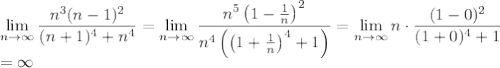 \lim\limits_{n\to\infty}\dfrac{n^3(n-1)^2}{(n+1)^4+n^4}=\lim\limits_{n\to\infty}\dfrac{n^5\left(1-\frac1n\right)^2}{n^4\left(\left(1+\frac1n\right)^4+1\right)}=\lim\limits_{n\to\infty}n\cdot\dfrac{(1-0)^2}{(1+0)^4+1}\\=\infty