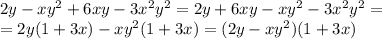 2y-xy^{2} +6xy-3 x^{2} y^{2} =2y+6xy-xy ^{2} -3 x^{2} y^{2} = \\ =2y(1+3x)-xy^{2} (1+3x)=(2y-xy^{2} )(1+3x)