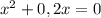 x^{2} +0,2x=0