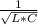 \frac{1}{ \sqrt{L*C}}