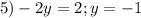 5)-2y=2;y=-1