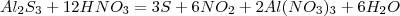 Определите коэффициенты реакции al2s3+hno3=al(no3)3+no+s+h2