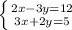 \left \{ {{2x-3y=12} \atop {3x+2y=5}} \right.