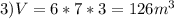 3) V=6*7*3=126m^3