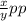 \frac{x}{y} pp