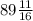 89 \frac{11}{16}