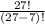 \frac{27!}{(27-7)!}