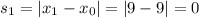 s_{1} = |x_{1} - x_{0}| = |9 - 9| = 0