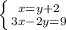 \left \{ {{x=y+2} \atop {3x-2y=9}} \right.