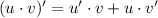 (u\cdot v)'=u'\cdot v+u\cdot v'