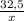 \frac{32,5}x