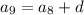 a_{9} =a_{8}+d