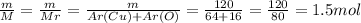 \frac{m}{M} = \frac{m}{Mr} = \frac{m}{Ar(Cu)+Ar(O)} = \frac{120}{64+16} = \frac{120}{80} =1.5mol