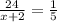 \frac{24}{x+2} = \frac{1}{5}