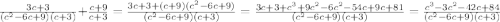 \frac{3c+3}{(c^{2}-6c+9)(c+3)} + \frac{c+9}{c+3} = \frac{3c+3+(c+9)(c^{2}-6c+9)}{(c^{2}- 6c+9)(c+3)} = \frac{3c+3+c^{3}+ 9c^{2}-6c^{2} - 54c+9c+81}{(c^{2}- 6c+9)(c+3)} = \frac{c^{3}-3c^{2}-42c+84}{(c^{2}- 6c+9)(c+3)}