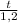 \frac{t}{1,2}