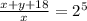 \frac{x+y+18}{x} = 2^{5}