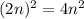 (2n)^{2}=4n^{2}