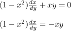 (1-x^2) \frac{dx}{dy} +xy=0\\ \\ (1-x^2) \frac{dx}{dy} =-xy