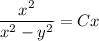 \dfrac{x^2}{x^2-y^2} =Cx