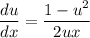 \dfrac{du}{dx} =\dfrac{1-u^2}{2ux}