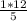 \frac{1* 12}{5}