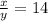 \frac{x}{y} =14