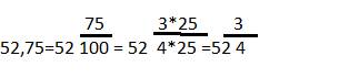 Обратите 52,75 в обыкновенную дробь