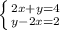 \left \{ {{2x+y=4} \atop {y-2x=2}} \right. &#10;