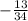 - \frac{13}{34}