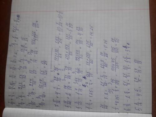 2/7+3/7= 7/15-4/15= 2/3+1/6= 3/4+2/3= 3/10+2/15= 7/12-3/8= 9/14-19/45= 7/15+3/40= 4/9-1/6= 21/25-0,4