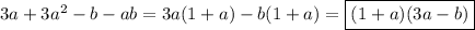 3a+3a^2-b-ab=3a(1+a)-b(1+a)=\boxed{(1+a)(3a-b)}