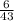 \frac{6}{43}