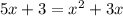 5x+3= x^{2} +3x