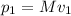 p_{1} =Mv_{1}