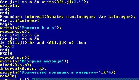 Дана целочисленная матрица порядка n*m. вычислить количество элементов матрицы, принадлежащие интерв